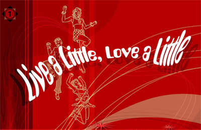 Live a Little - Love a Little